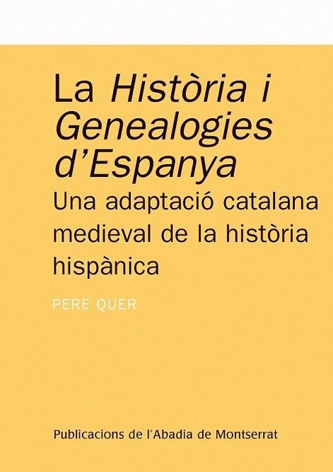 HISTORIA I GENEALOGIES D'ESPANYA, LA | 9788484152460 | QUER, PERE | Llibreria La Gralla | Llibreria online de Granollers