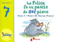 FELIÇA FA UN PASTIS DE SET PISOS, LA (ZOO DELS NUMEROS 7) | 9788483041581 | GARCIA FRANCO, PEDRO M. | Llibreria La Gralla | Llibreria online de Granollers