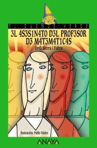 ASESINATO DEL PROFESOR DE MATEMATICAS, EL (DUENDE VERDE 123) | 9788420712864 | SIERRA I FABRA, JORDI | Llibreria La Gralla | Llibreria online de Granollers