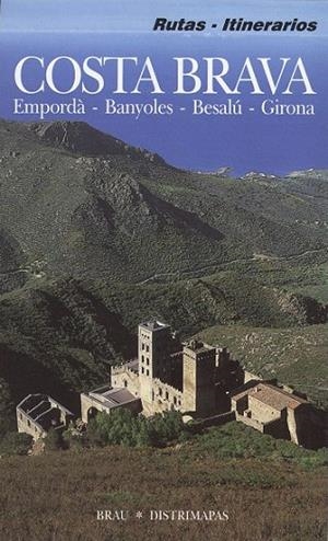 COSTA BRAVA -MAPA RUTAS ITINERARIOS-CASTELLA | 9788488589750 | FÈLIX FRANQUESA, JENAR | Llibreria La Gralla | Librería online de Granollers