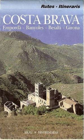COSTA BRAVA -MAPA RUTES ITINERARIS-CATALA | 9788488589743 | FÈLIX FRANQUESA, JENAR | Llibreria La Gralla | Librería online de Granollers