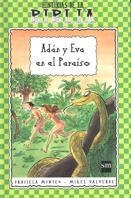 ADAN Y EVA EN EL PARAISO (HISTORIAS DE LA BIBLIA) | 9788434873001 | MONTES, GRACIELA / VALVERDE, MIKEL | Llibreria La Gralla | Llibreria online de Granollers