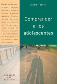 COMPRENDER A LOS ADOLESCENTES | 9788480634434 | TESSIER,G. | Llibreria La Gralla | Llibreria online de Granollers