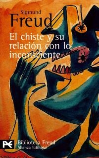 CHISTE Y SU RELACION CON LOS INCONSCIENTE, EL | 9788420637891 | FREUD, SIGMUND | Llibreria La Gralla | Librería online de Granollers