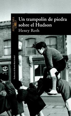 TRAMPOLIN DE PIEDRA SOBRE EL HUDSON, UN | 9788420442198 | ROTH, HENRY | Llibreria La Gralla | Librería online de Granollers