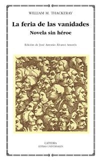 FERIA DE LAS VANIDADES, LA (LETRAS UNIVERSALES 305) | 9788437618647 | THACKERAY, WILLIAM M. | Llibreria La Gralla | Librería online de Granollers