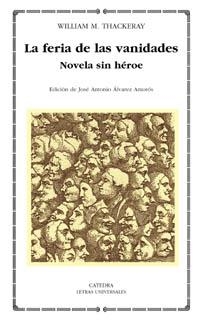 FERIA DE LAS VANIDADES, LA (LETRAS UNIVERSALES 305) | 9788437618647 | THACKERAY, WILLIAM M. | Llibreria La Gralla | Llibreria online de Granollers