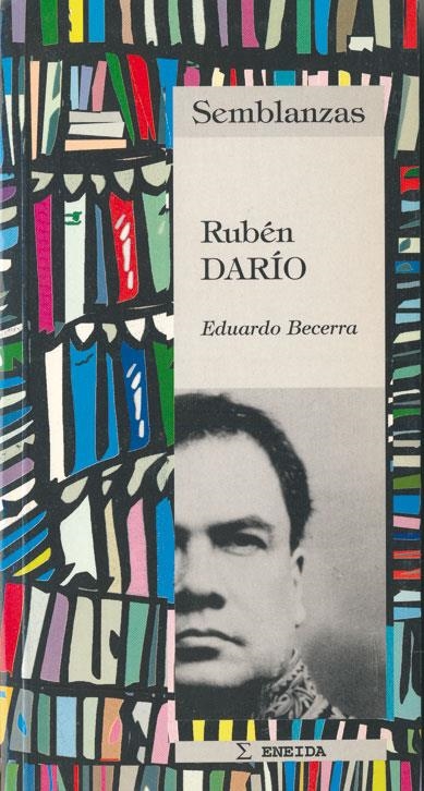 RUBEN DARIO (SEMBLANZAS 5) | 9788495427052 | BECERRA, EDUARDO | Llibreria La Gralla | Llibreria online de Granollers