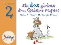 DOS GLOBUS D'EN QUIMET RUQUET, ELS (ZOO DELS NUMEROS 2) | 9788483041536 | GARCIA FRANCO, PEDRO M. | Llibreria La Gralla | Llibreria online de Granollers