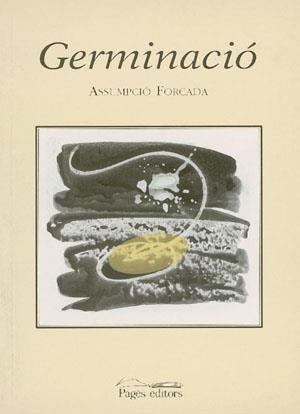 GERMINACIO | 9788479357245 | FORCADA, ASSUMPCIO | Llibreria La Gralla | Librería online de Granollers