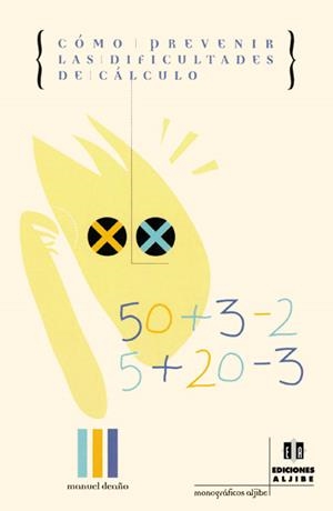 COMO PREVENIR LAS DIFICULTADES DE CALCULO | 9788495212665 | DEAÑO, MANUEL | Llibreria La Gralla | Librería online de Granollers