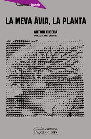 MEVA AVIA LA PLANTA, LA | 9788479357320 | RIBERA, ANTONI | Llibreria La Gralla | Librería online de Granollers