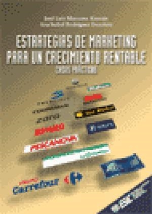 ESTRATEGIAS DE MARKETING PARA UN CRECIMIENTO RENTABLE CASOS | 9788473562515 | AA VV | Llibreria La Gralla | Llibreria online de Granollers