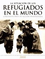 SITUACION DE LOS REFUGIADOS EN EL MUNDO 2000, LA | 9788474265057 | ACNUR | Llibreria La Gralla | Librería online de Granollers