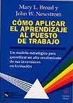 COMO APLICAR EL APRENDIZAJE AL PUESTO DE TRABAJO | 9788480044387 | BROAD, MARY L.; NEWSTROM, JOHN W. | Llibreria La Gralla | Llibreria online de Granollers