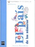 PAIS DE LOS NUMEROS, EL (PICTOGRAMAS EN EL CUENTO DE) | 9788434873551 | ECHEVARRIA, AGATHA; MENENDEZ, MARGARITA | Llibreria La Gralla | Llibreria online de Granollers