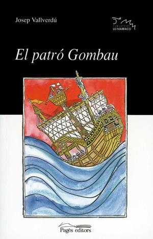 PATRO GOMBAU, EL (LO MARRACO 77) | 9788479357603 | VALLVERDU, JOSEP | Llibreria La Gralla | Llibreria online de Granollers