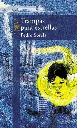 TRAMPAS PARA ESTRELLAS | 9788420442440 | SORELA, PEDRO | Llibreria La Gralla | Librería online de Granollers