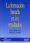 FORMACION BASADA EN LOS RESULTADOS, LA | 9788480044479 | BRETHOWER, DALE; SMALLEY, KAROLYN | Llibreria La Gralla | Librería online de Granollers