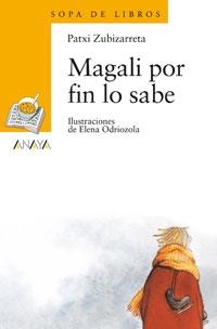 MAGALI POR FIN LO SABE (SOPA DE LIBROS 50) | 9788420712895 | ZUBIZARRETA, PATXI | Llibreria La Gralla | Librería online de Granollers