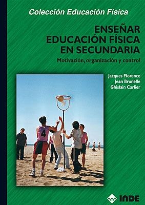 ENSEÑAR EDUCACION FISICA EN SECUNDARIA (EDUCACION FISICA) | 9788495114280 | AA VV | Llibreria La Gralla | Librería online de Granollers