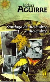 SANTIAGO DE DICIEMBRE A DICIEMBRE | 9788481361919 | AGUIRRE, ISIDORA | Llibreria La Gralla | Llibreria online de Granollers