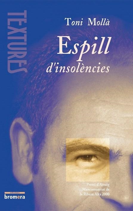 ESPILL D´INSOLENCIES | 9788476606025 | ANTONI MOLLA ORTS/JESUS MONCHO | Llibreria La Gralla | Librería online de Granollers