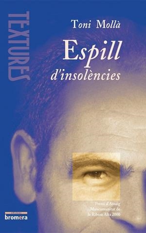 ESPILL D´INSOLENCIES | 9788476606025 | ANTONI MOLLA ORTS/JESUS MONCHO | Llibreria La Gralla | Librería online de Granollers
