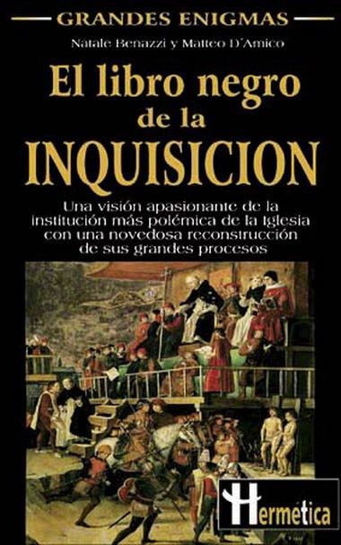 LIBRO NEGRO DE LA INQUISICION, EL(GRANDES ENIGMAS) | 9788479274436 | BENAZZI, NATALE; D'AMICO, MATTEO | Llibreria La Gralla | Librería online de Granollers