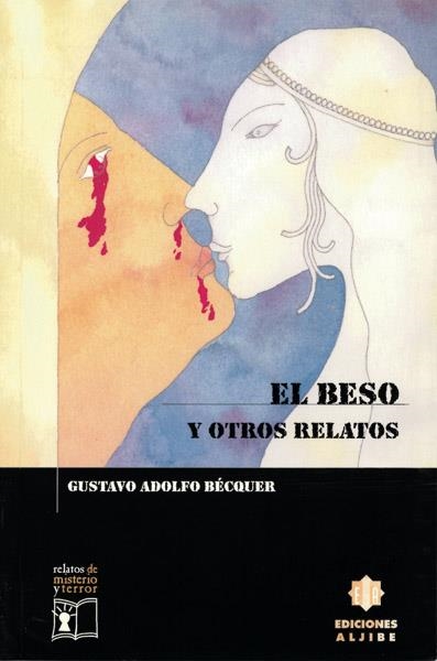 BESO Y OTROS RELATOS, EL (RELATOS DE MISTERIO Y TERROR 4) | 9788495212887 | BECQUER, GUSTAVO ADOLFO | Llibreria La Gralla | Llibreria online de Granollers
