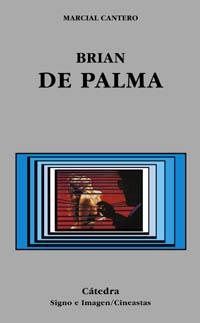BRIAN DE PALMA (SIGNO E IMAGEN CINEASTAS 51) | 9788437618739 | CANTERO, MARCIAL | Llibreria La Gralla | Llibreria online de Granollers