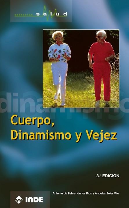 CUERPO, DINAMISMO Y VEJEZ | 9788487330025 | SOLER VILA, ÀNGELS  FEBRER DE LOS RIOS, ANTONIA DE | Llibreria La Gralla | Librería online de Granollers