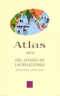 ATLAS DEL ESTADO DE LAS RELIGIONES | 9788446015659 | O BRIEN, JOANNE / PALMER, MARTIN | Llibreria La Gralla | Librería online de Granollers