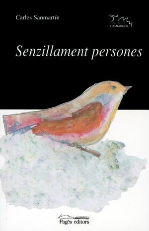 SENZILLAMENT PERSONES (LO MARRACO 78) | 9788479357610 | SANMARTIN, CARLES | Llibreria La Gralla | Librería online de Granollers