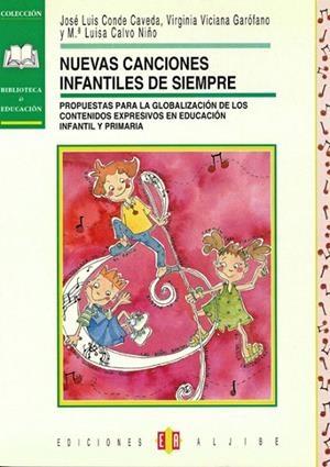 NUEVAS CANCIONES INFANTILES DE SIEMPRE | 9788495212115 | CONDE, JOSE LUIS I ALTRES | Llibreria La Gralla | Librería online de Granollers