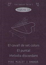 CAVALL DE SET COLORS / PUNTAL / MELODIA DISCORDANT (TALIA 2) | 9788489890886 | MIALET I RABADA, PERE | Llibreria La Gralla | Llibreria online de Granollers