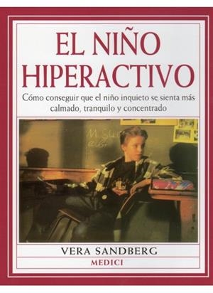 NIÑO HIPERACTIVO, EL | 9788489778269 | SANDBERG, VERA | Llibreria La Gralla | Llibreria online de Granollers