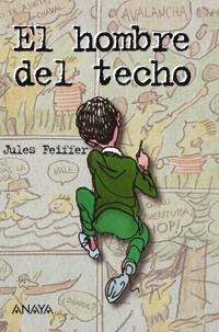 HOMBRE DEL TECHO, EL | 9788420712758 | FEIFFER, JULES | Llibreria La Gralla | Llibreria online de Granollers