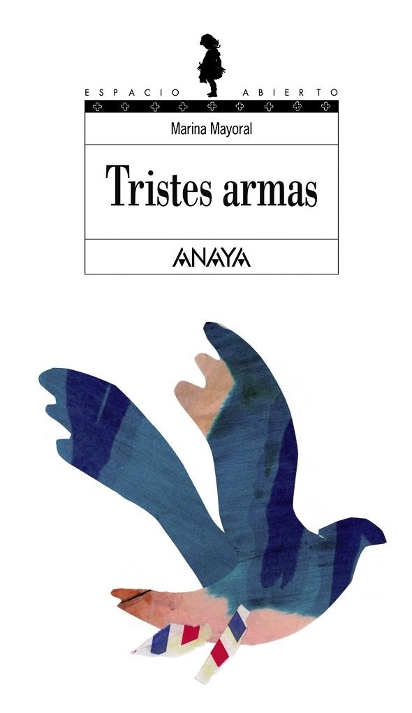 TRISTES ARMAS (ESPACIO ABIERTO 90) | 9788466700931 | MAYORAL, MARINA | Llibreria La Gralla | Librería online de Granollers