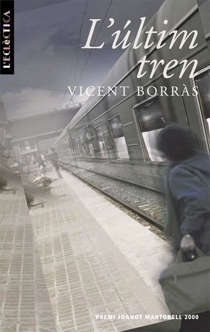 ULTIM TREN L | 9788476606018 | BORRAS,VICENT | Llibreria La Gralla | Llibreria online de Granollers