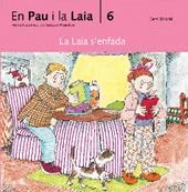 LAIA S'ENFADA, LA (EN PAU I LA LAIA 6) | 9788476027486 | PALACIN, ADELINA; VERDAGUER, ASSUMPTA; BAYES, PILA | Llibreria La Gralla | Llibreria online de Granollers
