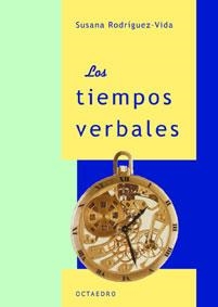 TIEMPOS VERBALES, LOS | 9788480634595 | RODRIGUEZ VIDA, SUSANA | Llibreria La Gralla | Llibreria online de Granollers