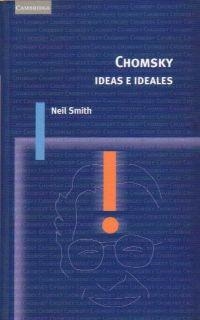 CHOMSKY IDEAS E IDEALES | 9788483231203 | SMITH, NEIL | Llibreria La Gralla | Librería online de Granollers