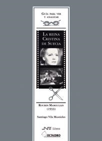 REINA CRISTINA DE SUECIA, LA (GUIA PARA VER Y ANALIZAR) | 9788480634564 | VILA MUSTIELES, SANTIAGO | Llibreria La Gralla | Librería online de Granollers