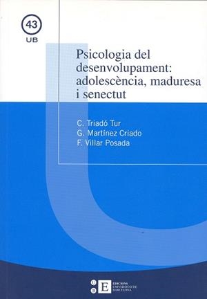PSICOLOGIA DEL DESENVOLUPAMENT ADOLESCENCIA MADURESA I SENEC | 9788483382011 | AA VV | Llibreria La Gralla | Llibreria online de Granollers