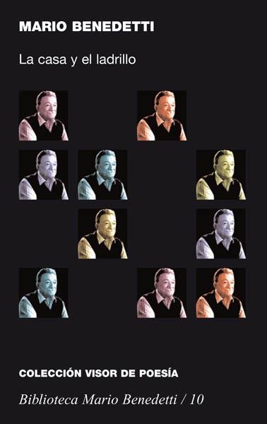 CASA Y EL LADRILLO, LA (BIBLIOTECA MARIO BENEDETTI 10 VISOR) | 9788475227108 | BENEDETTI, MARIO | Llibreria La Gralla | Librería online de Granollers