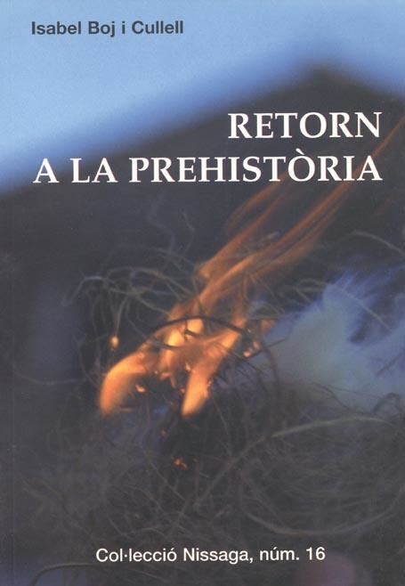 RETORN A LA PREHISTORIA (NISSAGA 16) | 9788423206254 | BOJ I CULLELL, ISABEL | Llibreria La Gralla | Librería online de Granollers