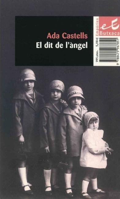 DIT DE L'ANGEL, EL (BUTXACA EMPURIES 8/1) | 9788475967851 | CASTELLS, ADA | Llibreria La Gralla | Librería online de Granollers