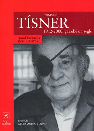 UNIVERS TISNER 1912-2000 GAIRABE UN SEGLE, L' (PNT 2) | 9788488811653 | ESCAMILLA, DAVID; FINESTRES, JORDI | Llibreria La Gralla | Llibreria online de Granollers