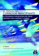 MANUAL DEL CORREDOR PRINCIPIANTE, EL | 9788480195317 | MCNEILL, IAN | Llibreria La Gralla | Librería online de Granollers